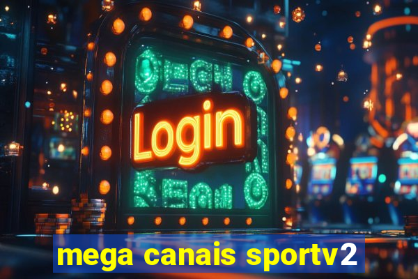 mega canais sportv2